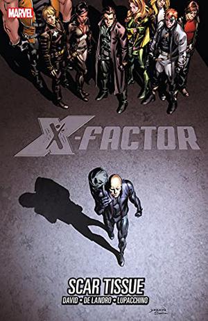 X-Factor, Vol. 12: Scar Tissue (X-Factor (2005) (Collected Editions) #1)
