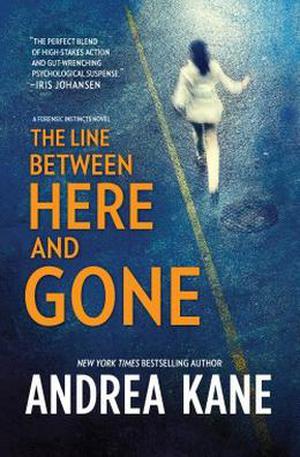 The Line Between Here and Gone (Forensic Instincts #2)