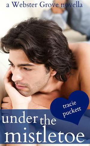 Under the Mistletoe (Webster Grove #2)