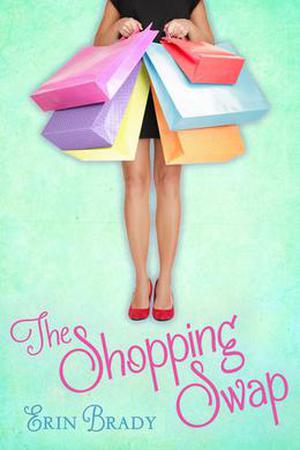The Shopping Swap by Erin Brady