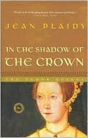 In the Shadow of the Crown (Queens of England #6)