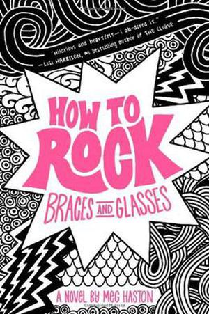 How To Rock Braces and Glasses (Kacey Simon #1)