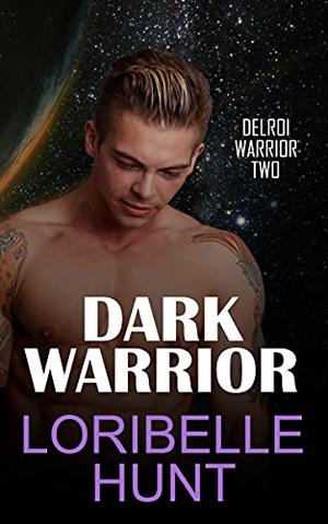 Dark Warrior by Loribelle Hunt