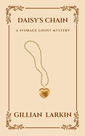 Daisy's Chain (Storage Ghost Mystery #5)