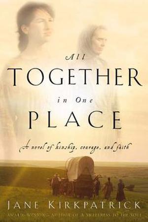 All Together in One Place (Kinship and Courage #1)