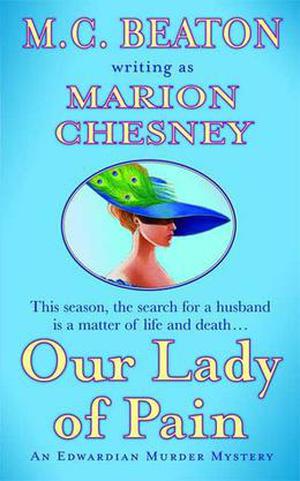 Our Lady of Pain by Marion Chesney, M.C. Beaton