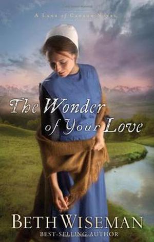The Wonder of Your Love (Land of Canaan #2)