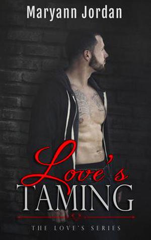 Love's Taming (The Love's #1)