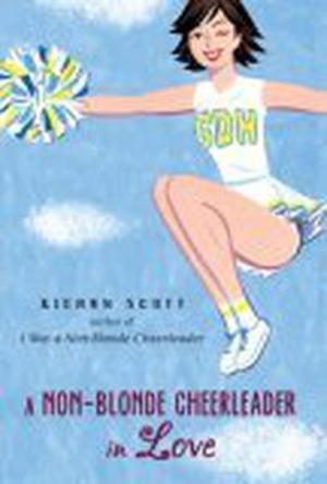 A Non-Blonde Cheerleader in Love by Kieran Scott