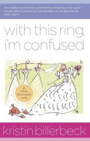 With This Ring, I'm Confused (Ashley Stockingdale #3)