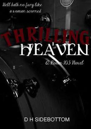 Thrilling Heaven by D.H. Sidebottom