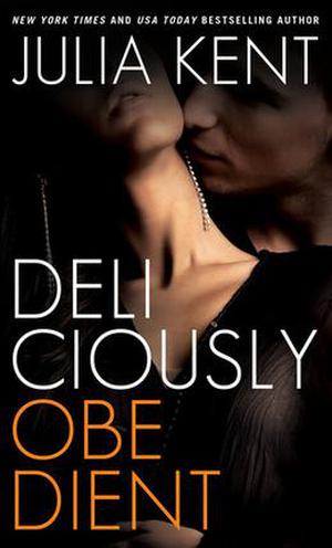 Deliciously Obedient (Obedient #3)