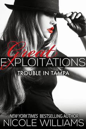 Trouble in Tampa (Great Exploitations #3)