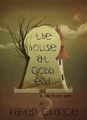 The House at Cobb End (Cassandra Palmer #5.1)