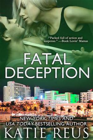 Fatal Deception by Katie Reus