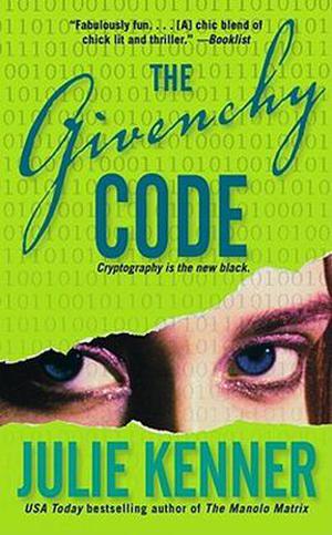 The Givenchy Code (Codebreaker Trilogy #1)