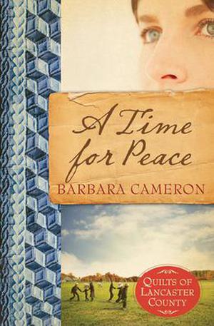 A Time for Peace (Quilts of Lancaster County #3)