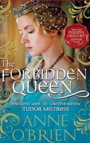 The Forbidden Queen by Anne O'Brien