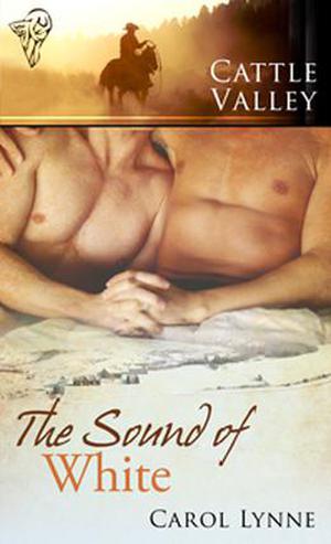 The Sound of White (Cattle Valley #8)