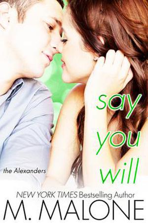 Say You Will (The Alexanders #5)