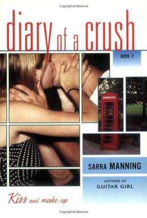 Kiss and Make Up by Sarra Manning