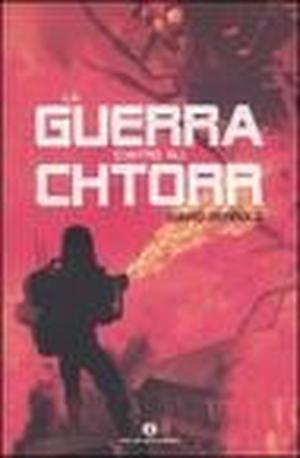 La guerra contro gli Chtorr (The War Against the Chtorr #1-5)
