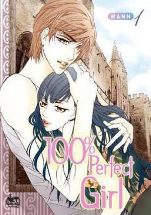 100% Perfect Girl, Volume 1 (100% Perfect Girl #1)