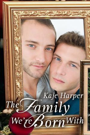 The Family We're Born With (Finding Family #1)
