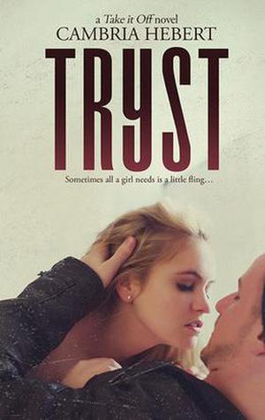 Tryst (Take It Off #8)