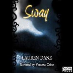Sway by Lauren Dane, Vanessa Caine
