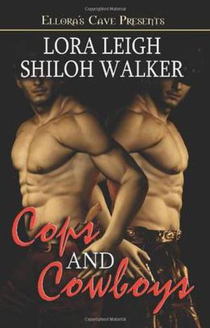 Cops and Cowboys by Lora Leigh, Shiloh Walker