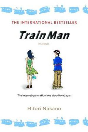 Train Man by Hitori Nakano, Bonnie Elliott