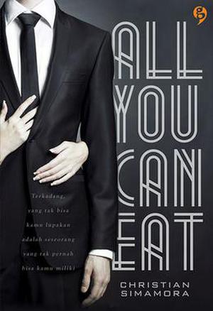 All You Can Eat by Christian Simamora