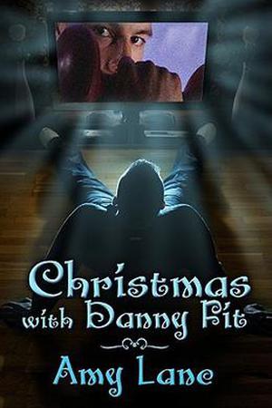 Christmas with Danny Fit by Amy Lane