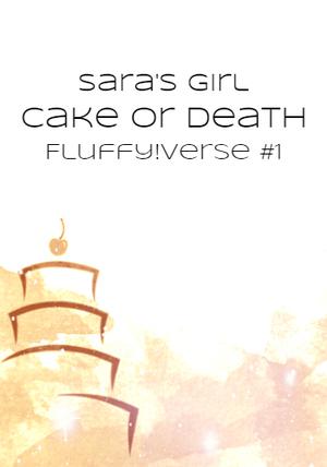 Cake or Death by Sara's Girl
