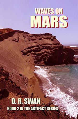 Waves on Mars by D.R. Swan