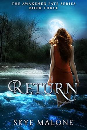 Return by Skye Malone