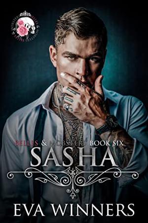 Sasha (Belles & Mobsters #6)