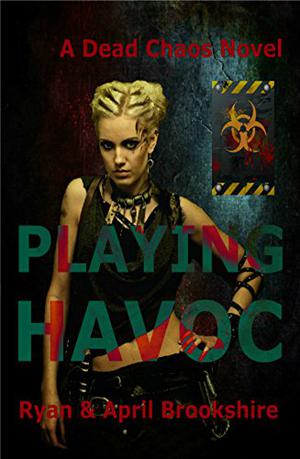 Playing Havoc by April Brookshire, Ryan Brookshire