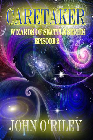 Caretaker (Wizards of Seattle #1.2)
