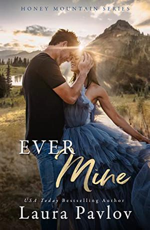 Ever Mine by Laura Pavlov