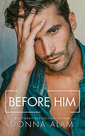 Before Him by Donna Alam