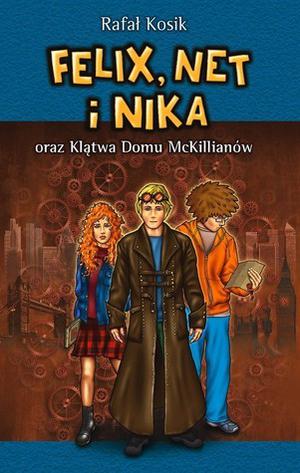 Felix, Net i Nika oraz Klątwa Domu McKillianów (Felix, Net i Nika #13)