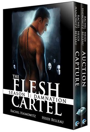 The Flesh Cartel, Season 1: Damnation by Rachel Haimowitz, Heidi Belleau