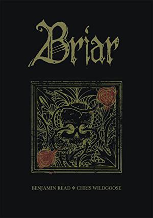 Briar by Benjamin Read, Chris Wildgoose