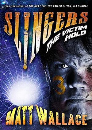 The Victim Hold (Slingers #3)