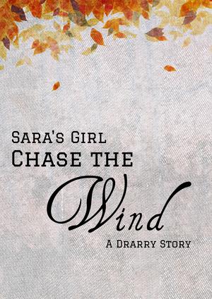 Chase the Wind by Sara's Girl