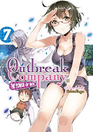 Outbreak Company: Volume 7 (Outbreak Company Light Novel #7)