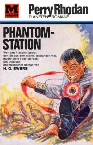 Phantom-Station : Planetenroman (Perry Rhodan Planetenroman #16)