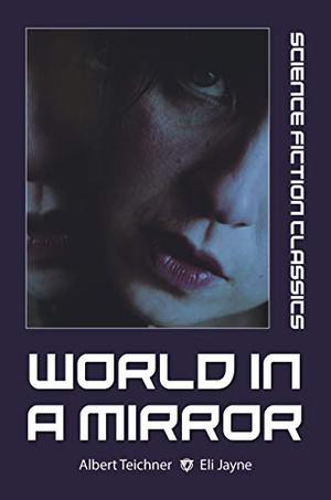 World in a Mirror by Albert Teichner